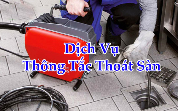 Thông Tắc Thoát Sàn